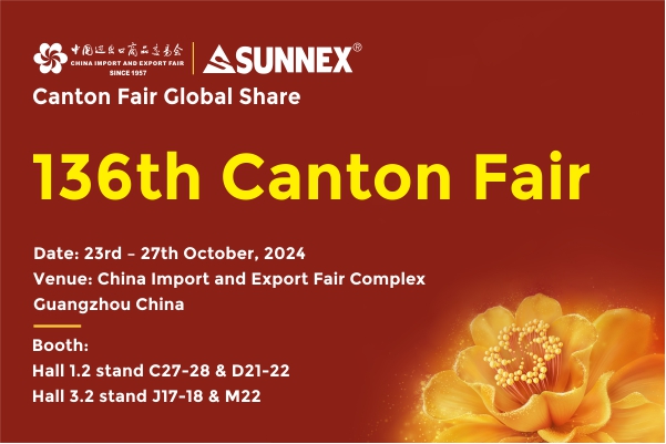 Bergabunglah dengan Sunnex di Canton Fair ke -136!